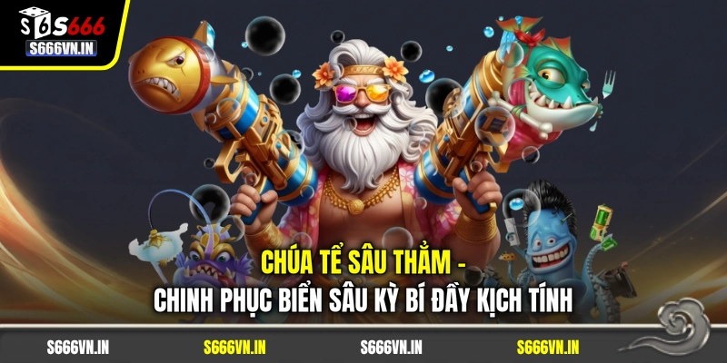 Chúa Tể Sâu Thẳm | Chinh Phục Biển Sâu Kỳ Bí Đầy Kịch Tính
