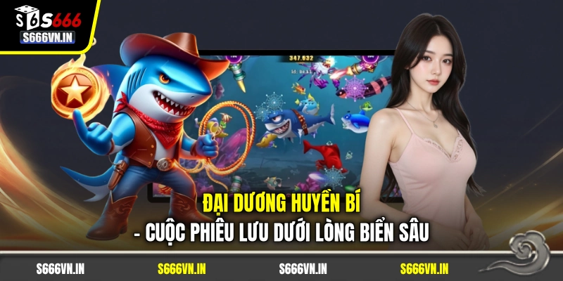 Đại Dương Huyền Bí | Cuộc Phiêu Lưu Dưới Lòng Biển Sâu 1 Đại Dương Huyền Bí | Cuộc Phiêu Lưu Dưới Lòng Biển Sâu