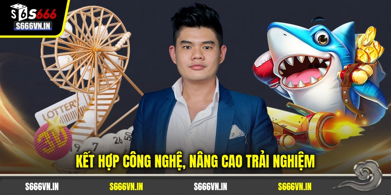 CEO Vinh Manga 3 Kết hợp công nghệ, nâng cao trải nghiệm