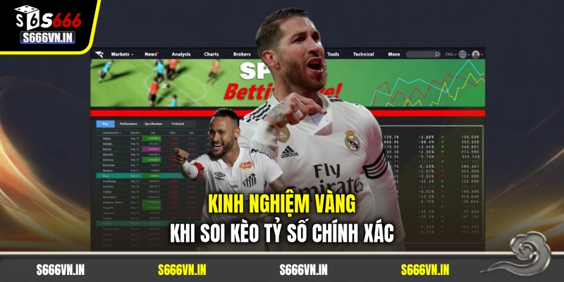 Kinh nghiệm vàng khi soi kèo tỷ số chính xác