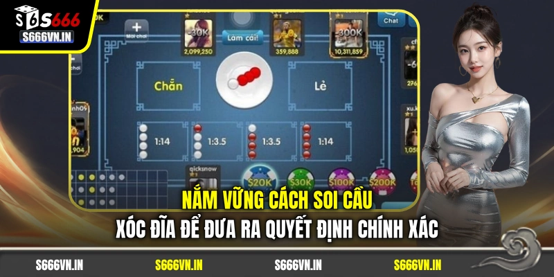 Nắm vững cách soi cầu xóc đĩa để đưa ra quyết định chính xác Nắm vững cách soi cầu xóc đĩa để đưa ra quyết định chính xác