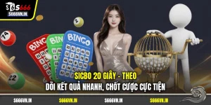 Sicbo 20 Giây - Theo Dõi Kết Quả Nhanh, Chốt Cược Cực Tiện